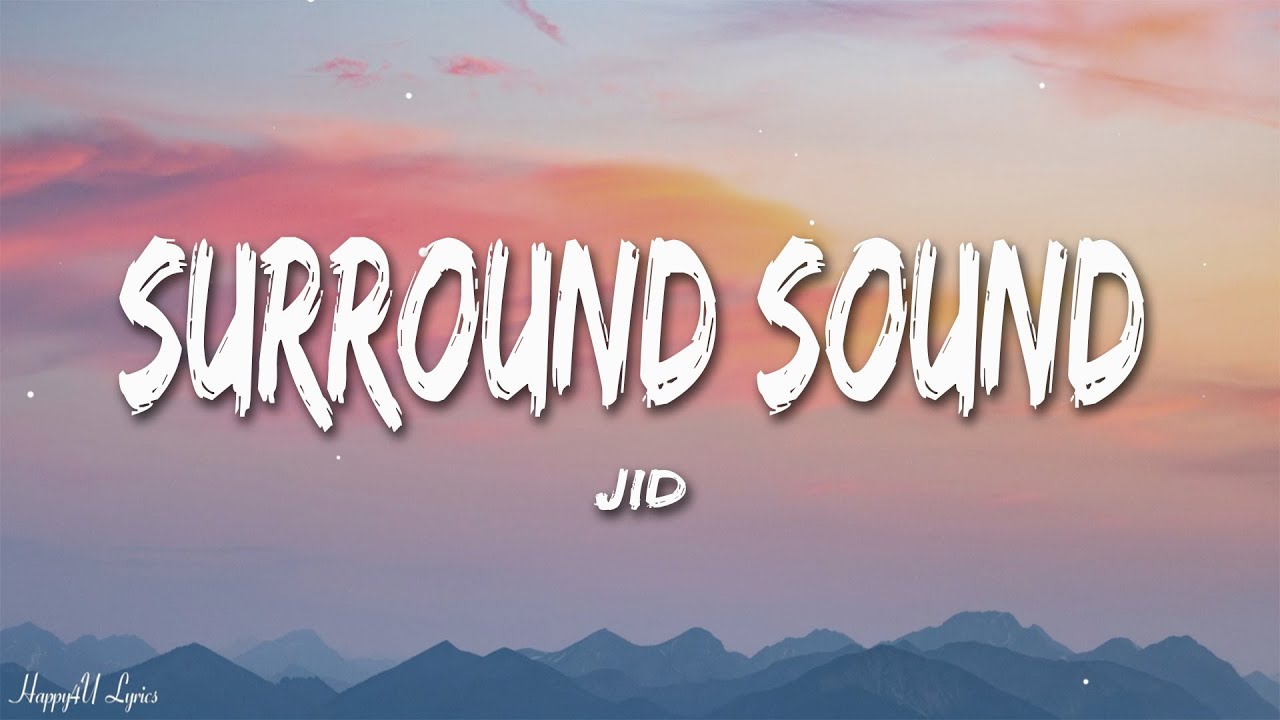 دانلود آهنگ JID Surround Sound ft. 21 Savage & Baby Tate طرفداری