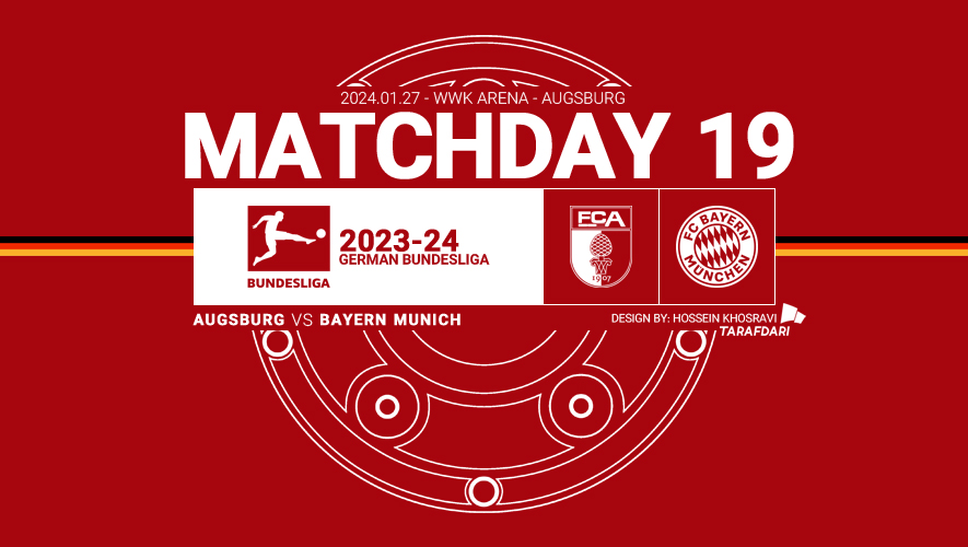 بازی آگزبورگ و بایرن مونیخ در بوندسلیگا؛ فصل 24-2023